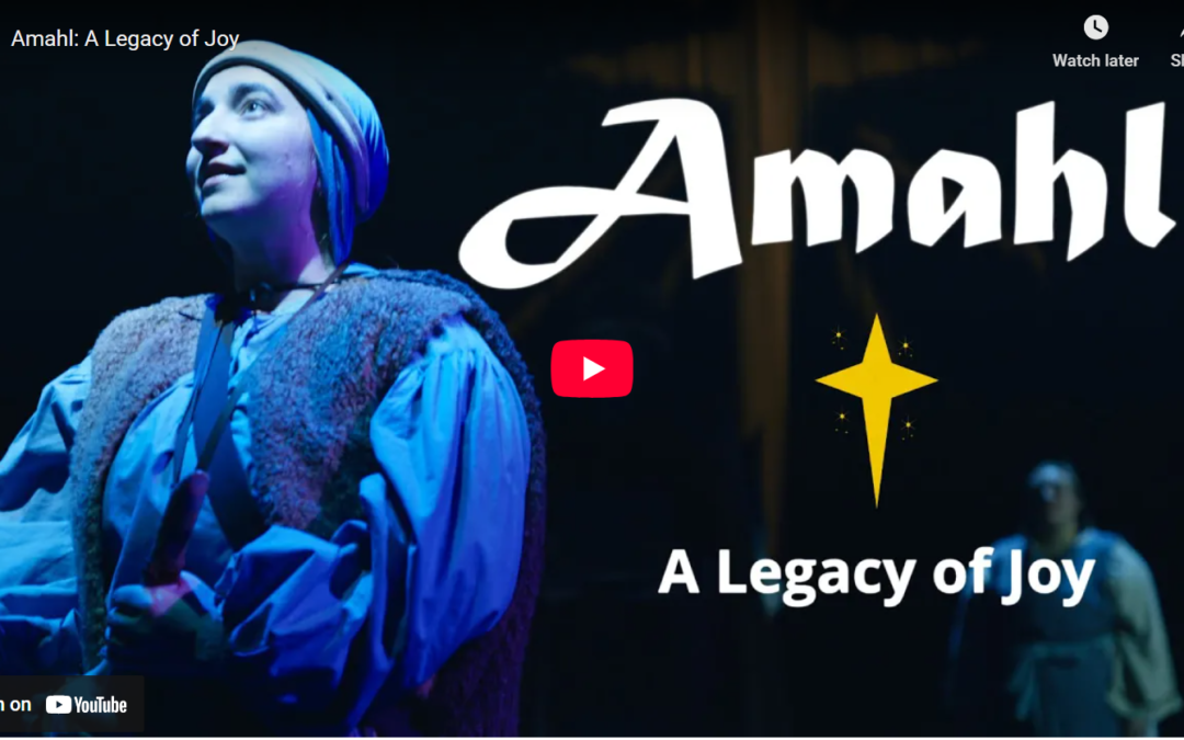 Amahl: A Legacy of Joy