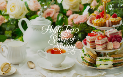 High Tea & Songs of Spring